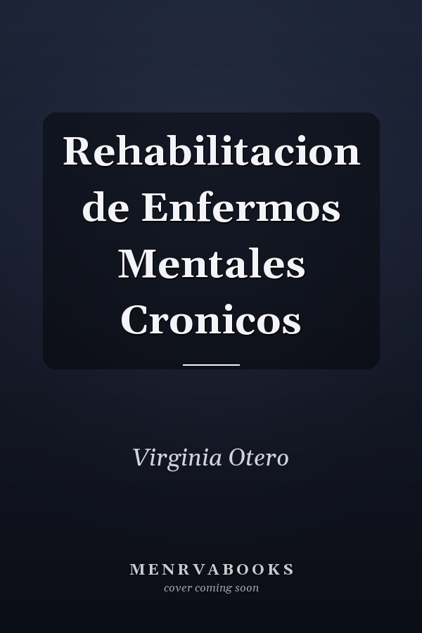 Rehabilitacion de Enfermos Mentales Cronicos
