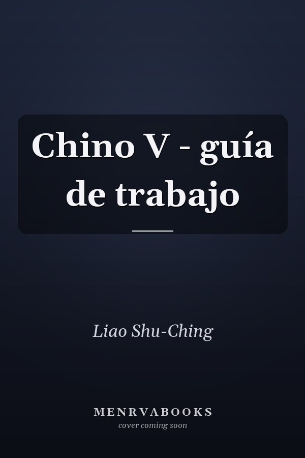 Chino V - guía de trabajo