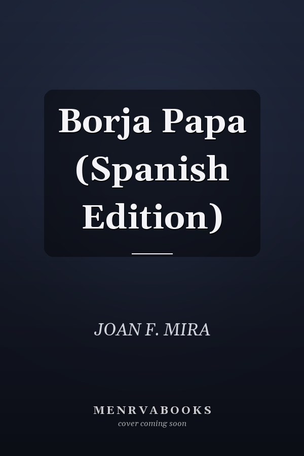 Borja Papa (Spanish Edition)