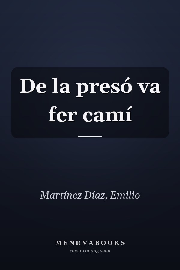 De la presó va fer camí