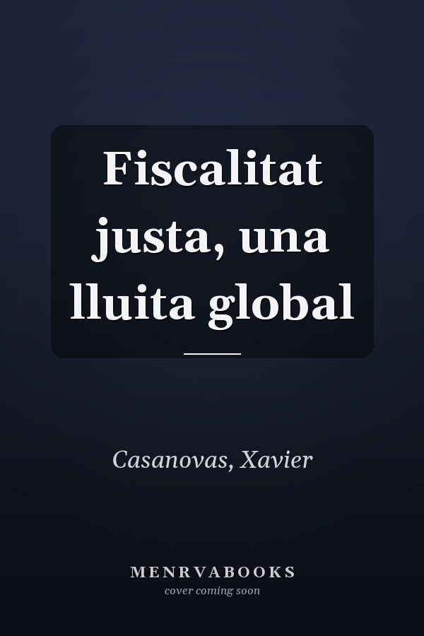 Fiscalitat justa, una lluita global
