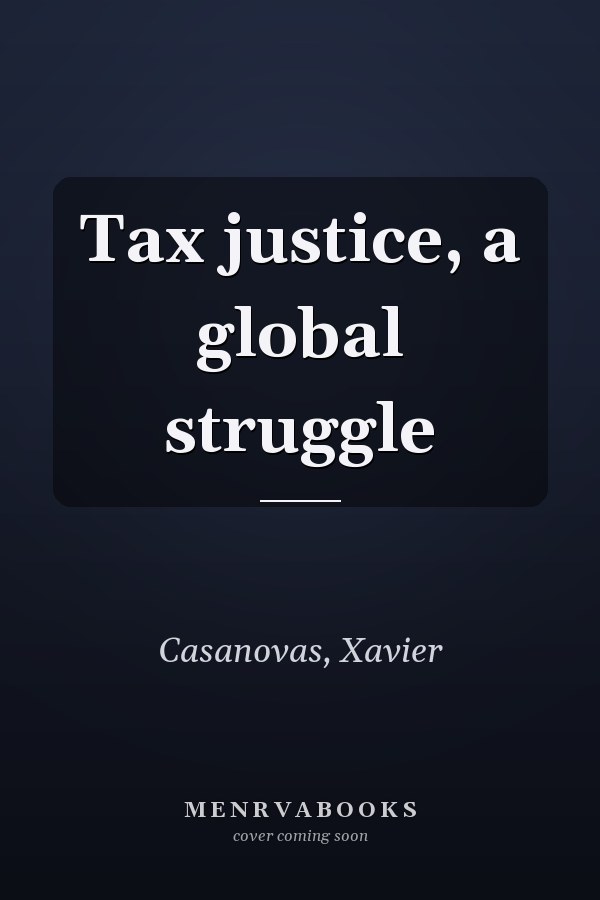 Tax justice, a global struggle