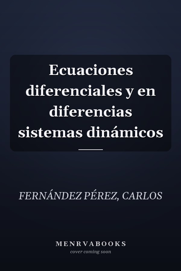 Ecuaciones diferenciales y en diferencias sistemas dinámicos