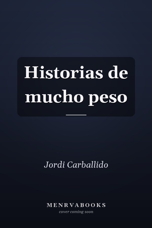 Historias de mucho peso