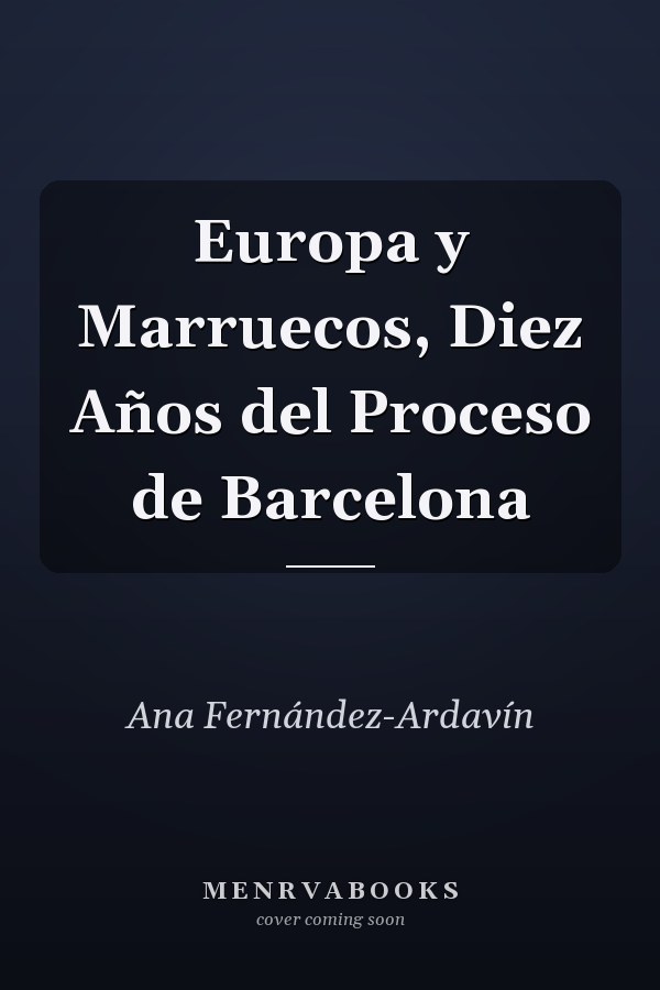 Europa y Marruecos, Diez Años del Proceso de Barcelona