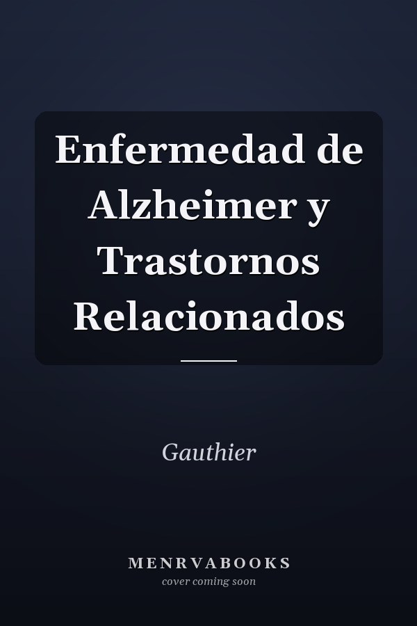 Enfermedad de Alzheimer y Trastornos Relacionados