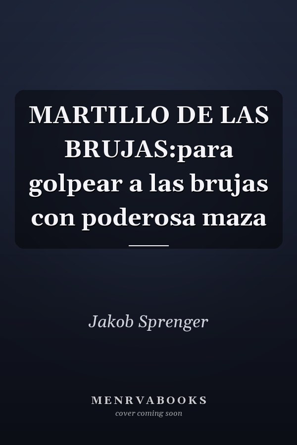MARTILLO DE LAS BRUJAS:para golpear a las brujas con poderosa maza