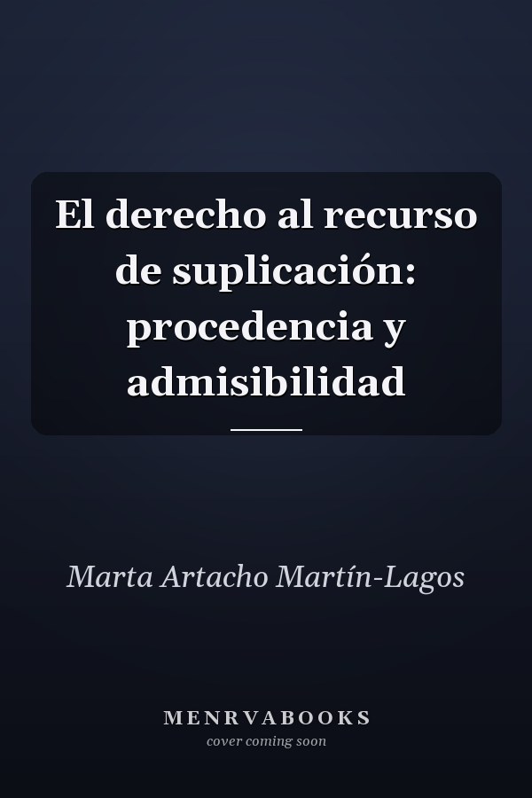 El derecho al recurso de suplicación: procedencia y admisibilidad