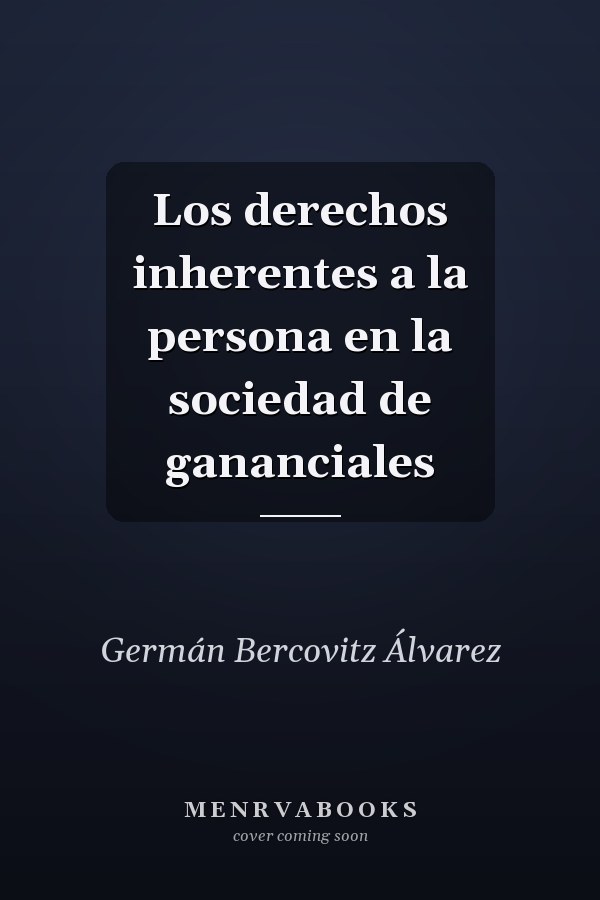 Los derechos inherentes a la persona en la sociedad de gananciales