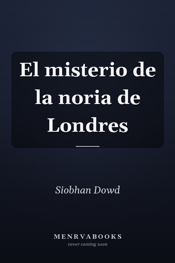 El misterio de la noria de Londres