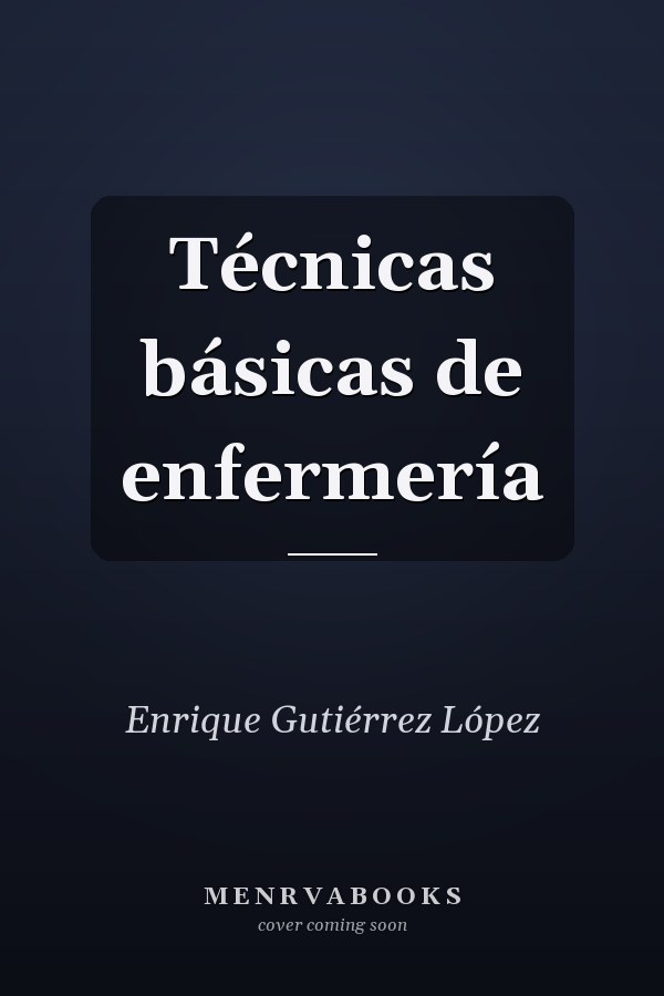 Técnicas básicas de enfermería