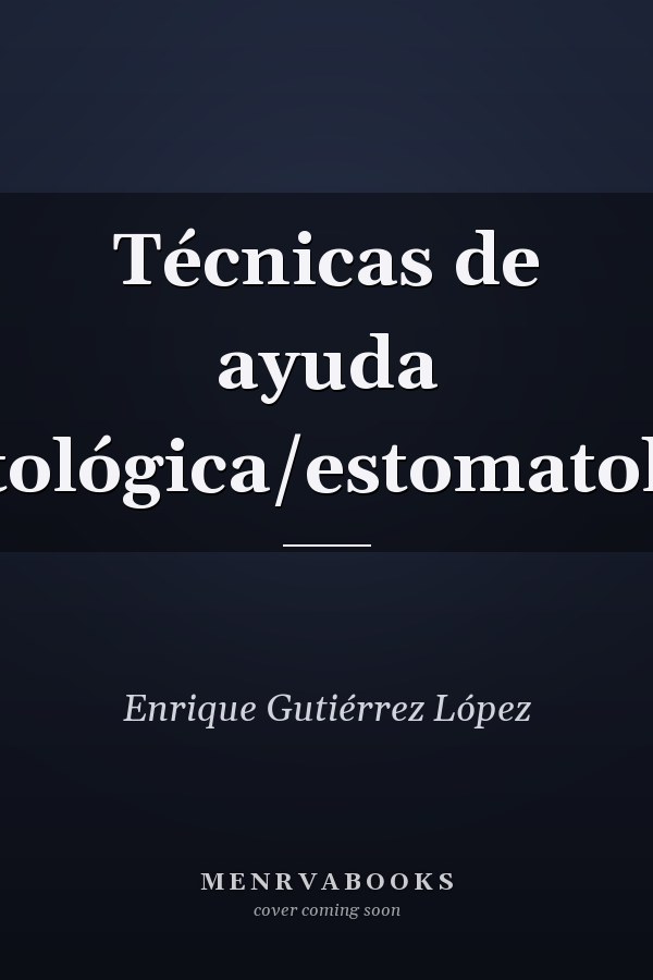 Técnicas de ayuda odontológica/estomatológica
