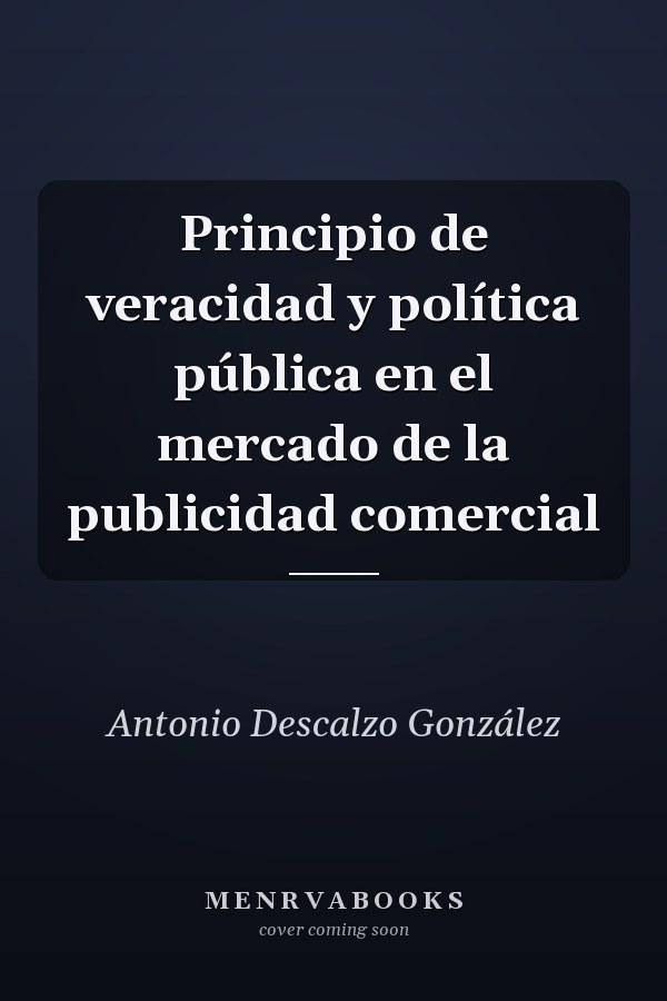 Principio de veracidad y política pública en el mercado de la publicidad comercial