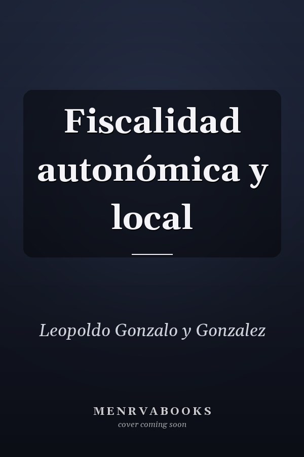 Fiscalidad autonómica y local