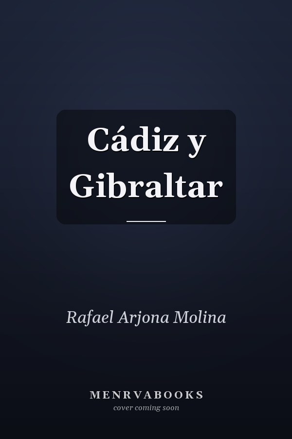 Cádiz y Gibraltar