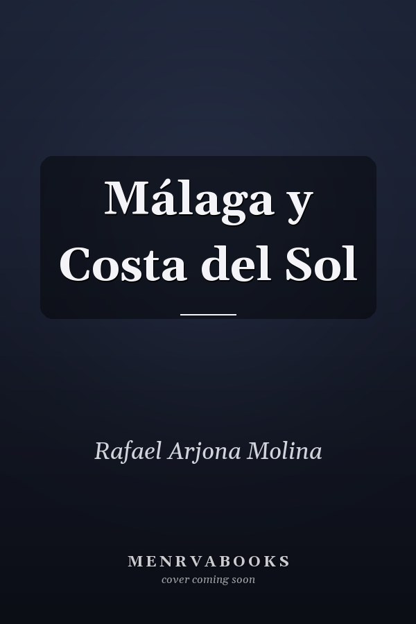 Málaga y Costa del Sol