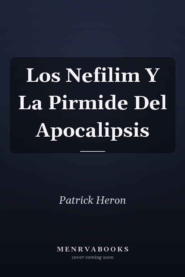 Los Nefilim Y La Pirmide Del Apocalipsis