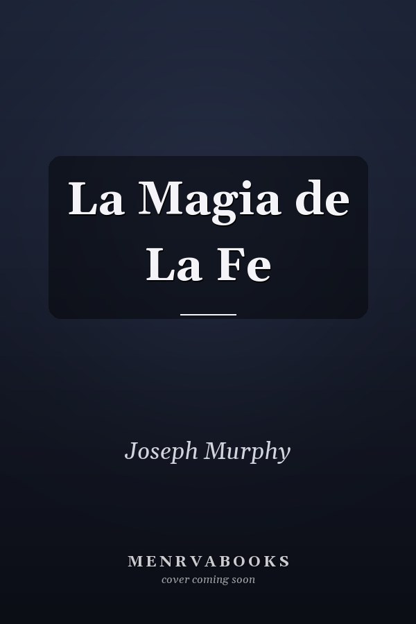 La Magia de La Fe