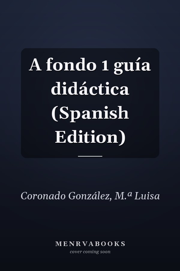 A fondo 1 guía didáctica (Spanish Edition)