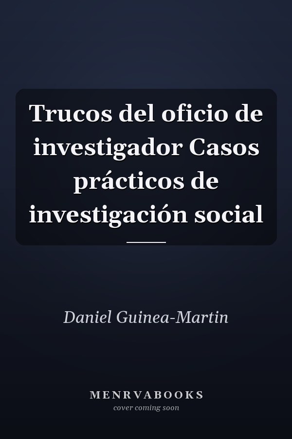Trucos del oficio de investigador Casos prácticos de investigación social
