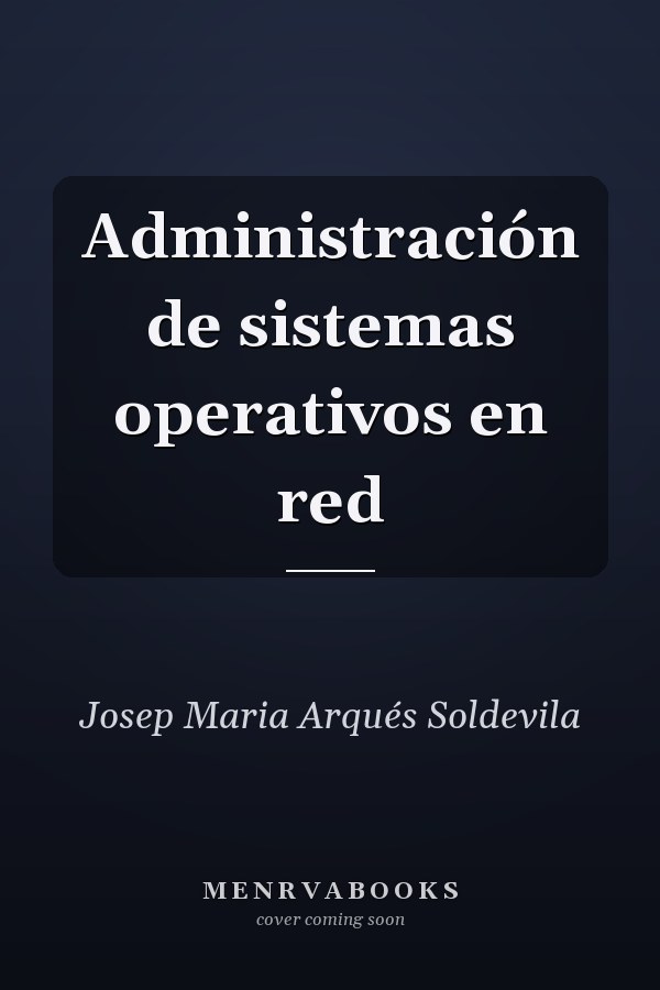 Administración de sistemas operativos en red