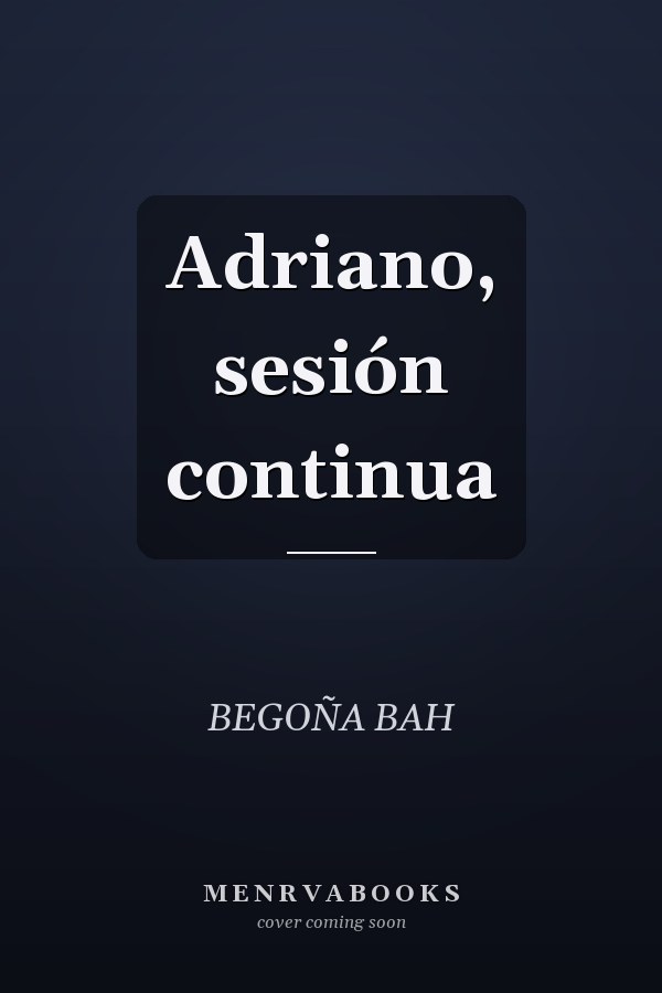 Adriano, sesión continua