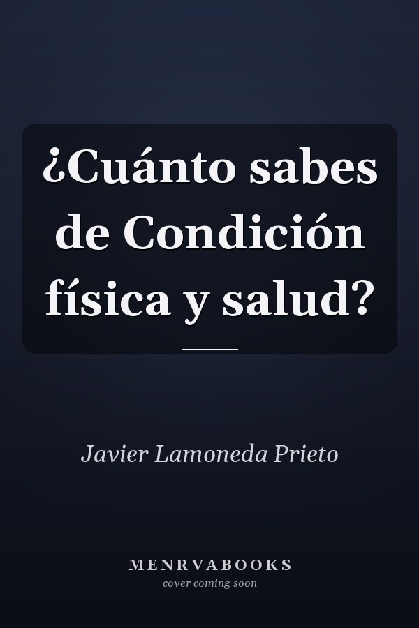 ¿Cuánto sabes de Condición física y salud?