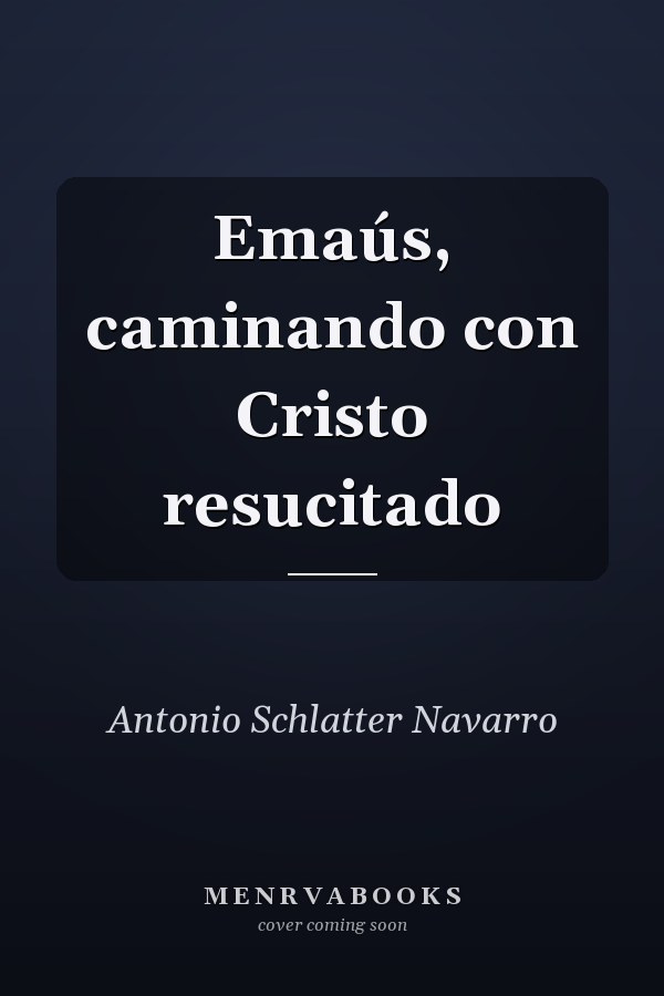 Emaús, caminando con Cristo resucitado