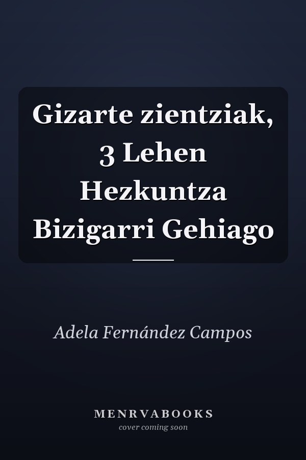 Gizarte zientziak, 3 Lehen Hezkuntza Bizigarri Gehiago