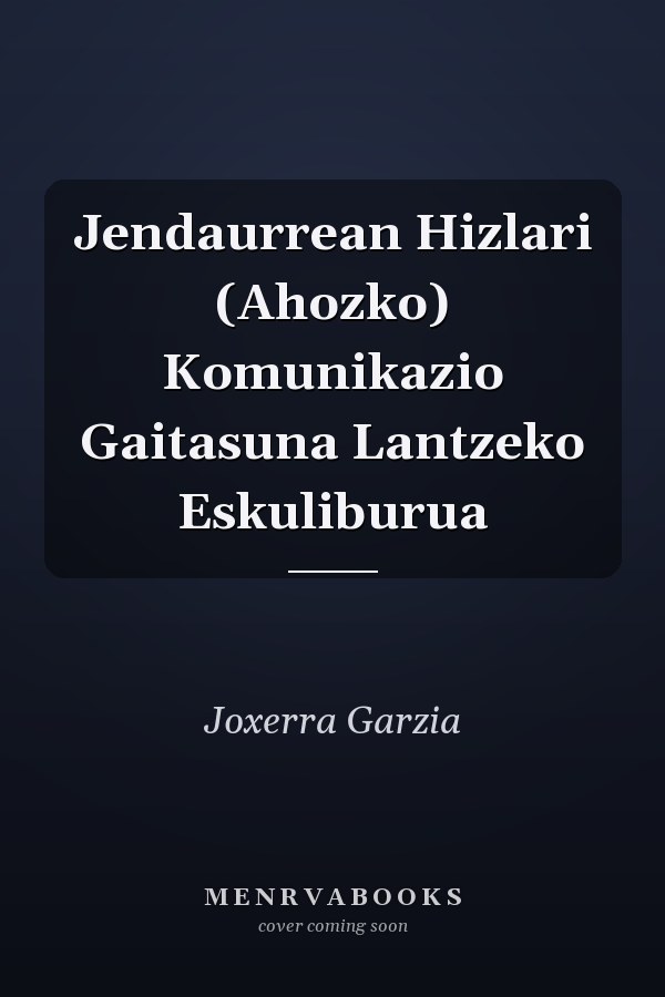 Jendaurrean Hizlari (Ahozko) Komunikazio Gaitasuna Lantzeko Eskuliburua