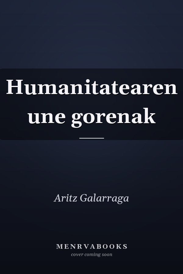 Humanitatearen une gorenak