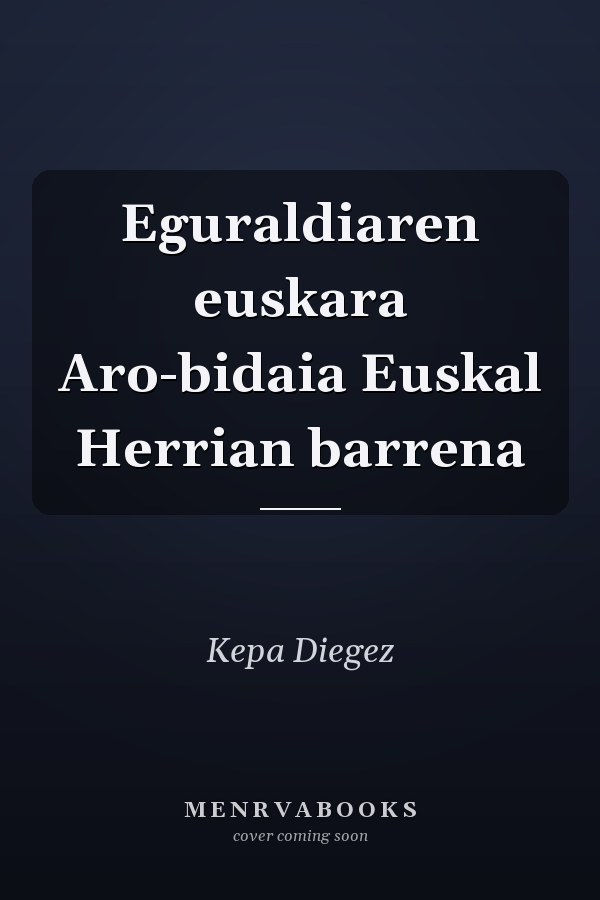 Eguraldiaren euskara Aro-bidaia Euskal Herrian barrena