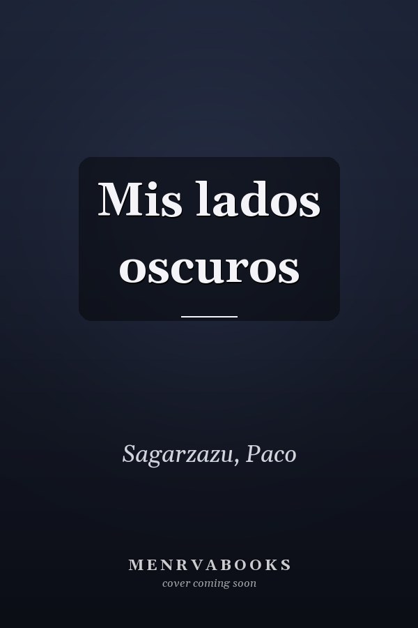 Mis lados oscuros
