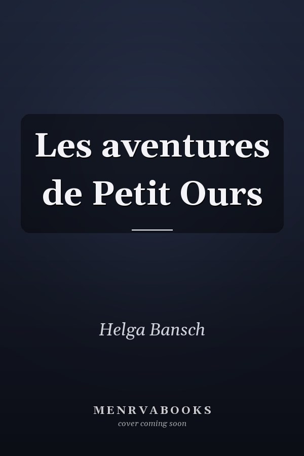 Les aventures de Petit Ours