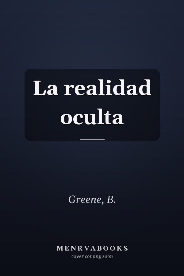 La realidad oculta