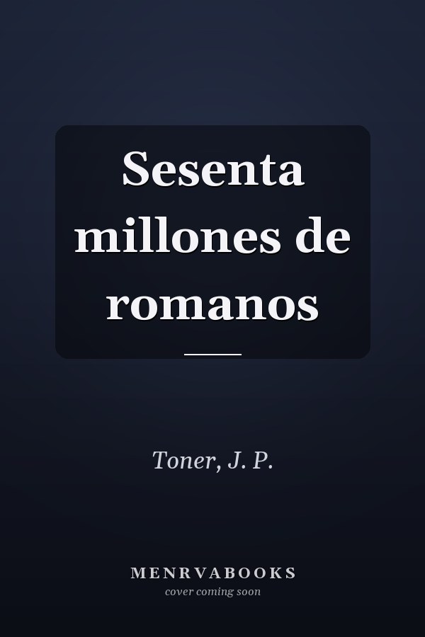 Sesenta millones de romanos