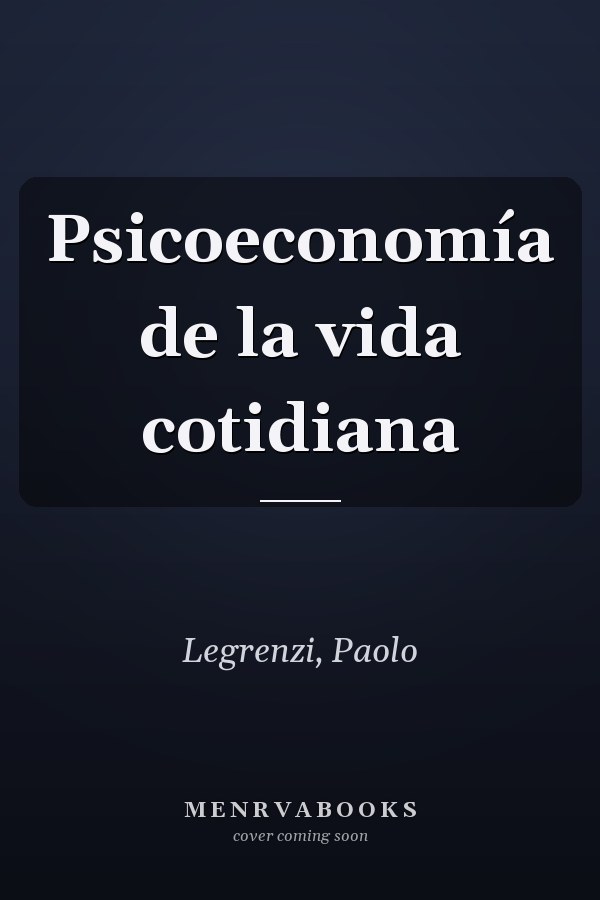 Psicoeconomía de la vida cotidiana