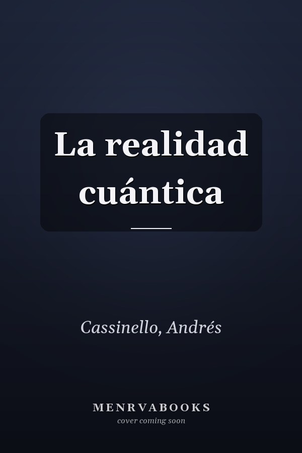 La realidad cuántica