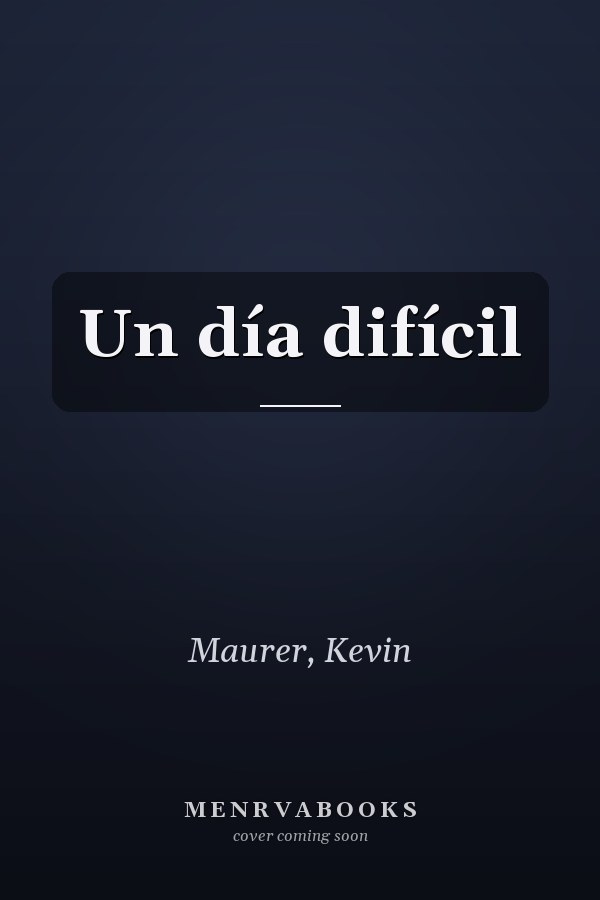 Un día difícil