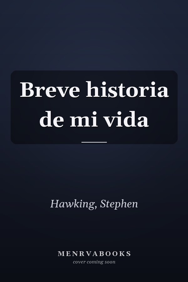 Breve historia de mi vida