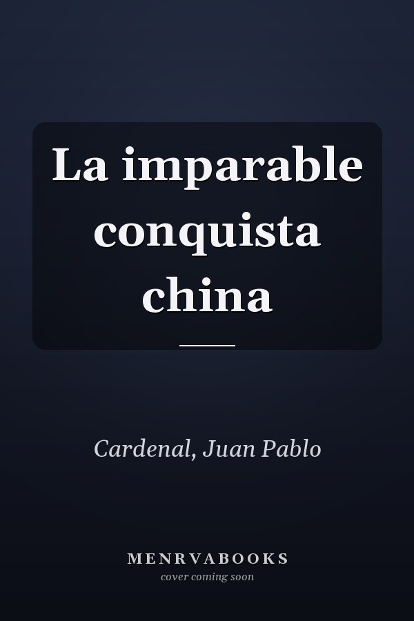 La imparable conquista china