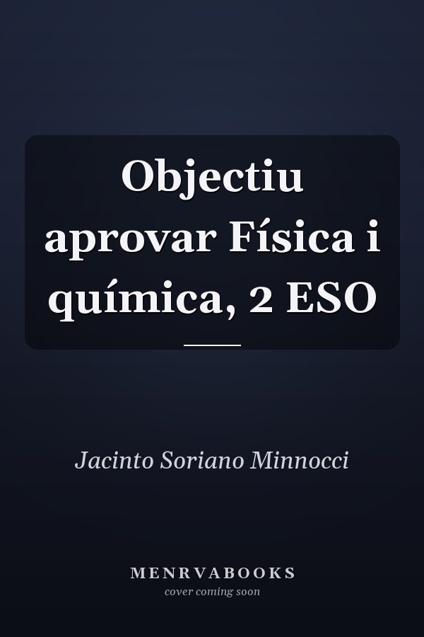 Objectiu aprovar Física i química, 2 ESO