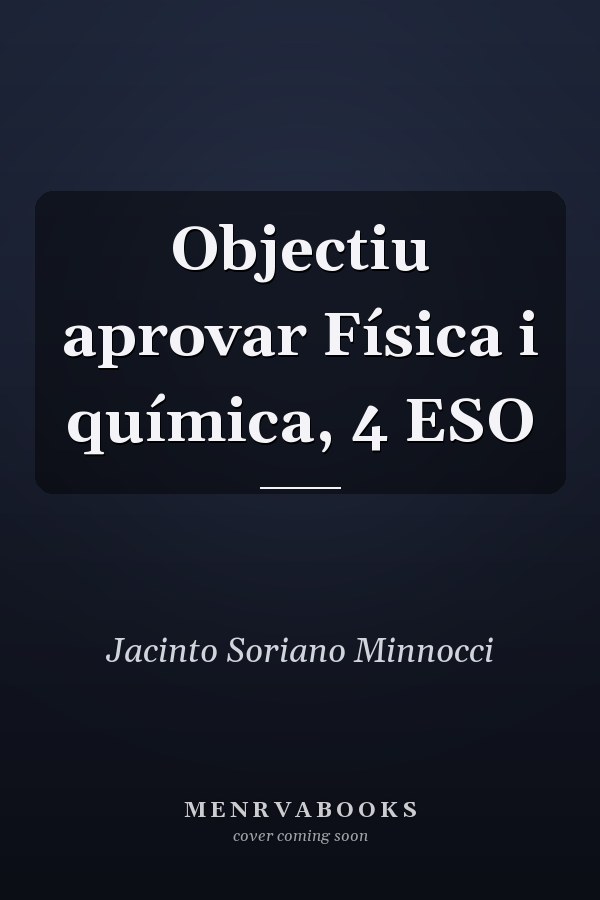 Objectiu aprovar Física i química, 4 ESO