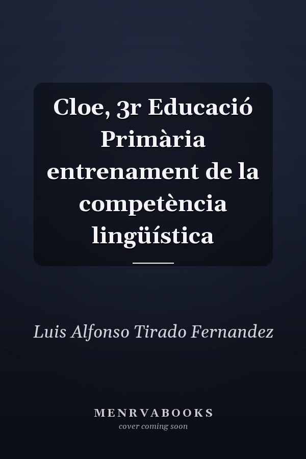 Cloe, 3r Educació Primària entrenament de la competència lingüística