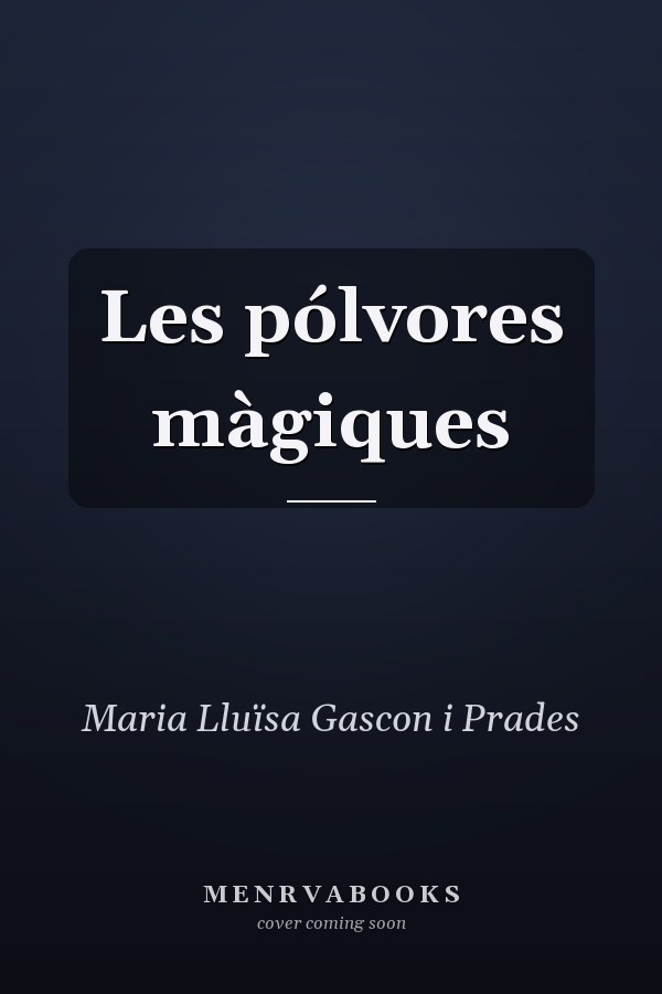Les pólvores màgiques