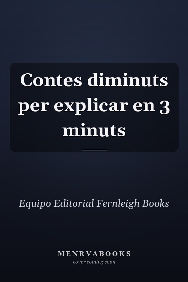 Contes diminuts per explicar en 3 minuts