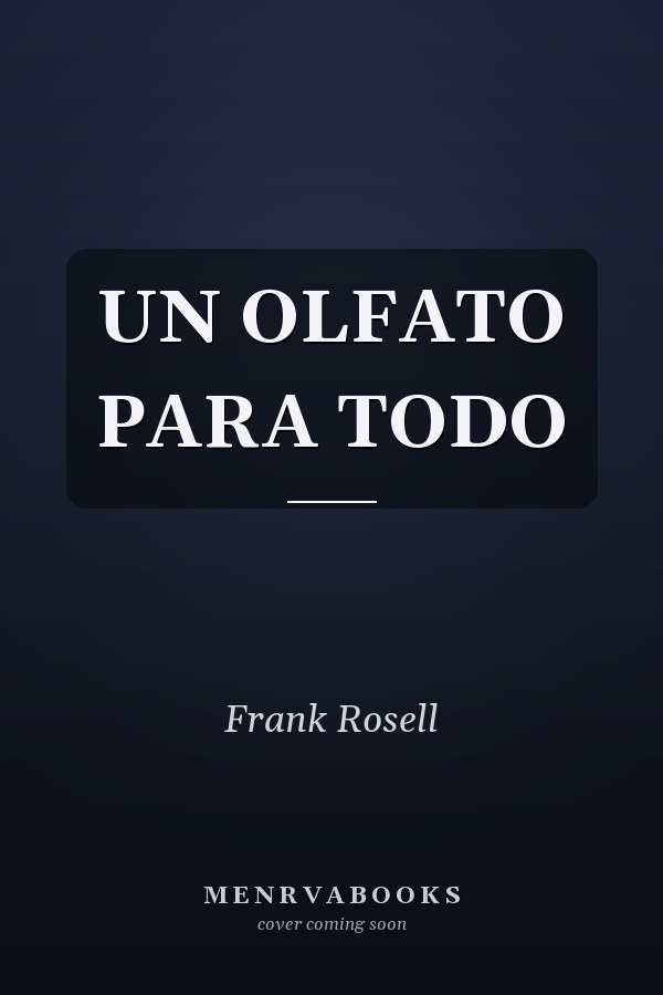UN OLFATO PARA TODO