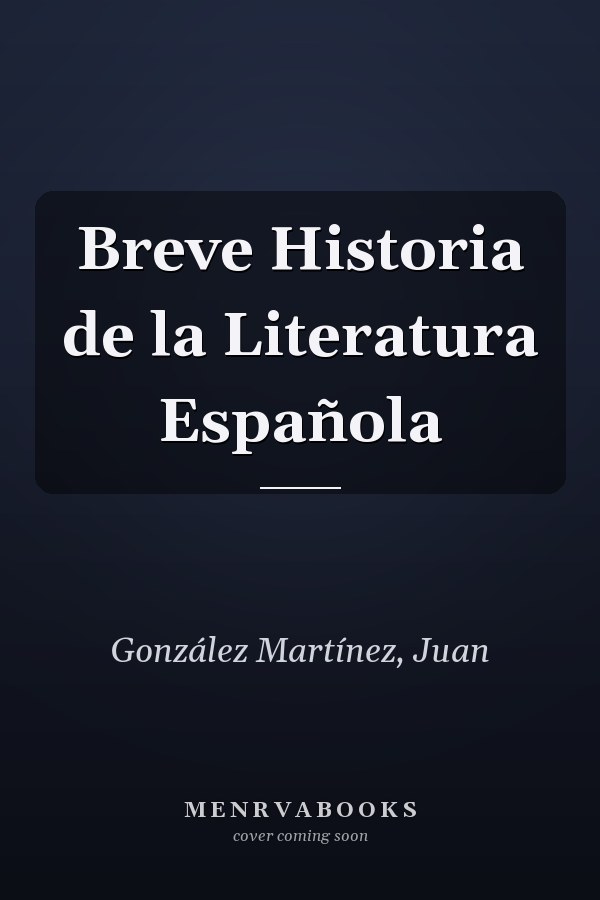 Breve Historia de la Literatura Española