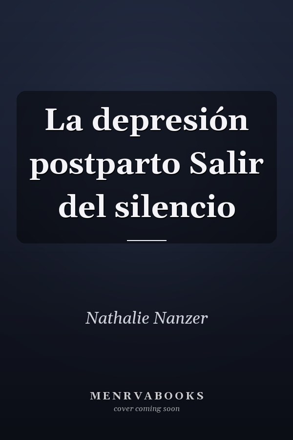 La depresión postparto Salir del silencio
