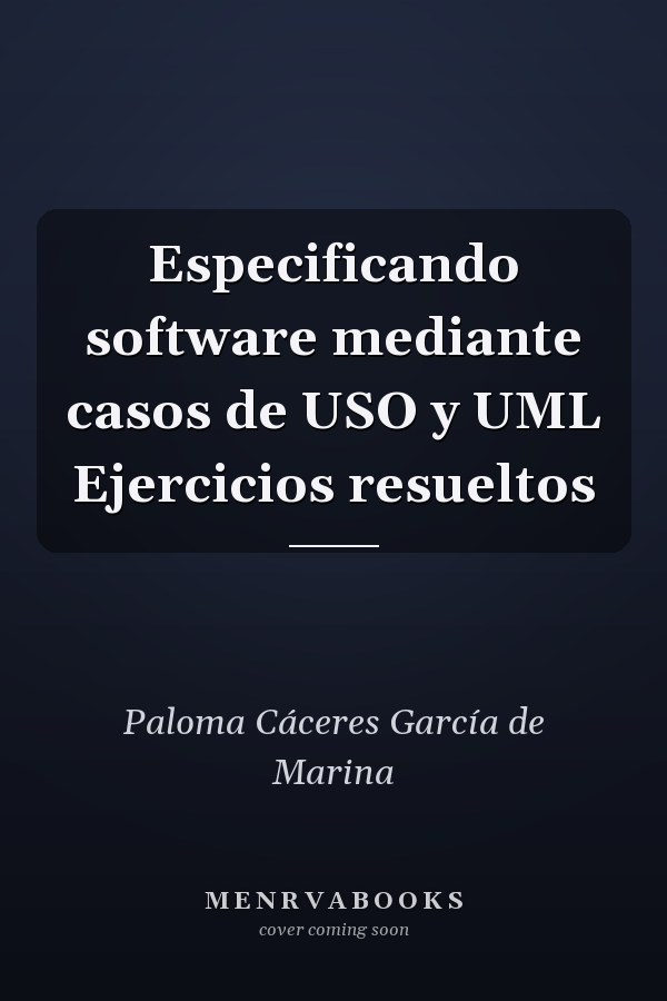 Especificando software mediante casos de USO y UML Ejercicios resueltos